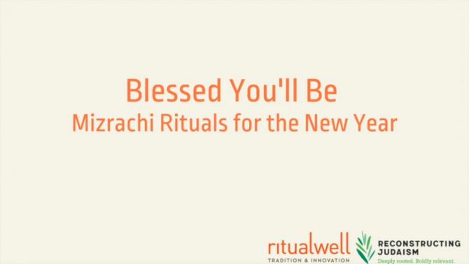 Blessed You'll Be Mizrachi: Rituals for the New Year - video title card