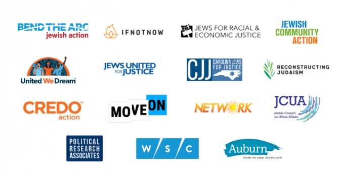 Logos of Bend the Arc, If Not Now, JREJ, Jewish Community Action, Credo Action, United We Dream, Jews United for Justice, Carolina Jews for Justice, Reconstructing Judaism, Move On, Network, JCUA, WSC, Auburn, and Political Research Associates