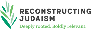Reconstructing Judaism - Deeply rooted. Boldly relevant.
