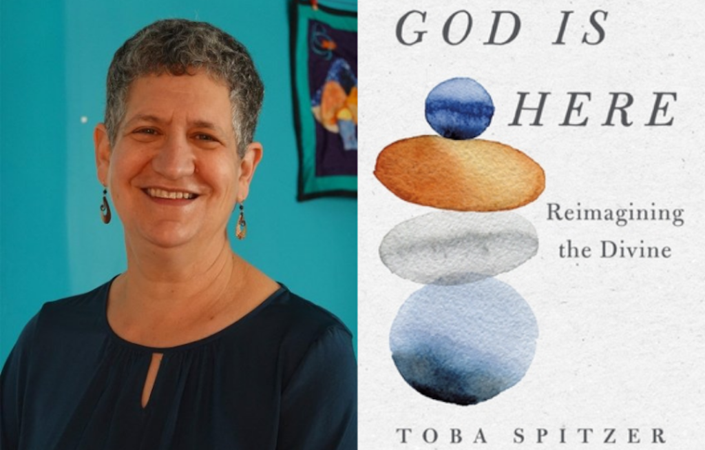 Rabbi Toba Spitzer's headshot alongside the cover of her book, "God is Here."