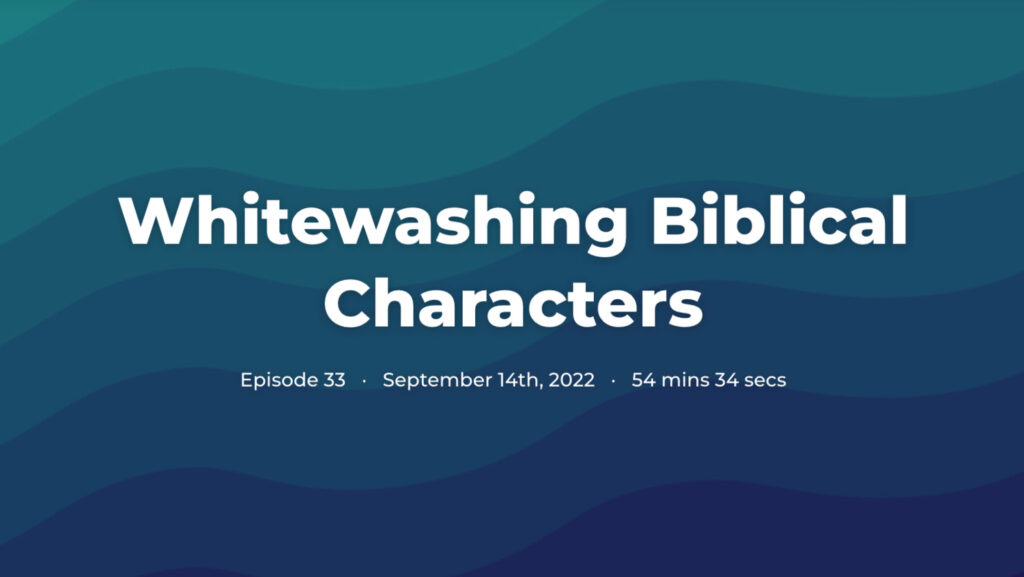 Whitewashing Biblical Characters