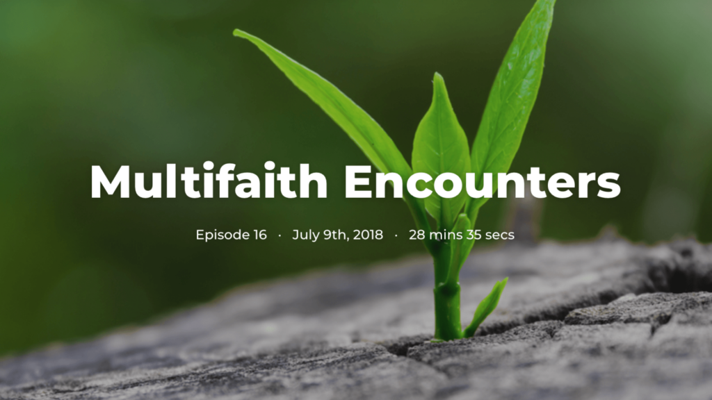 Podcast title slide: Multifaith Encouters