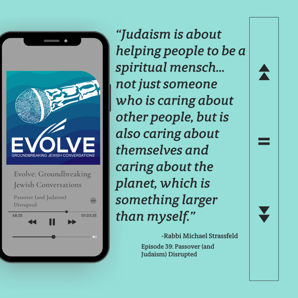 Podcast on a phone: Evolve: Groundbreaking Jewish Conversations, Episode 39 with a quote on the right.