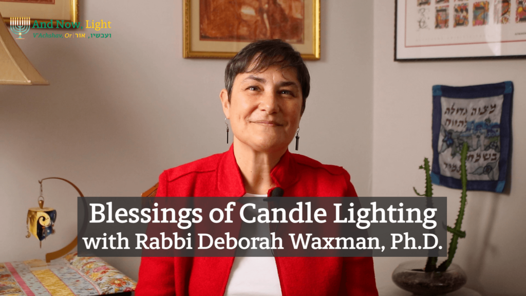 Rabbi Deborah Waxman with overlay text: Blessings of Candle Lighting