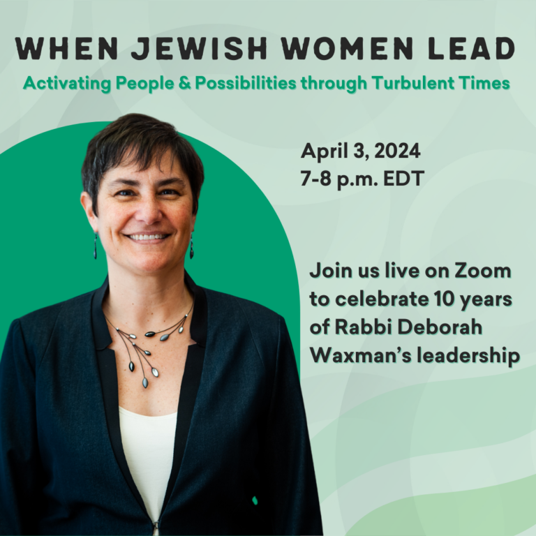 When Jewish Women Lead: Activating People & Possibilities through Turbulent Times
