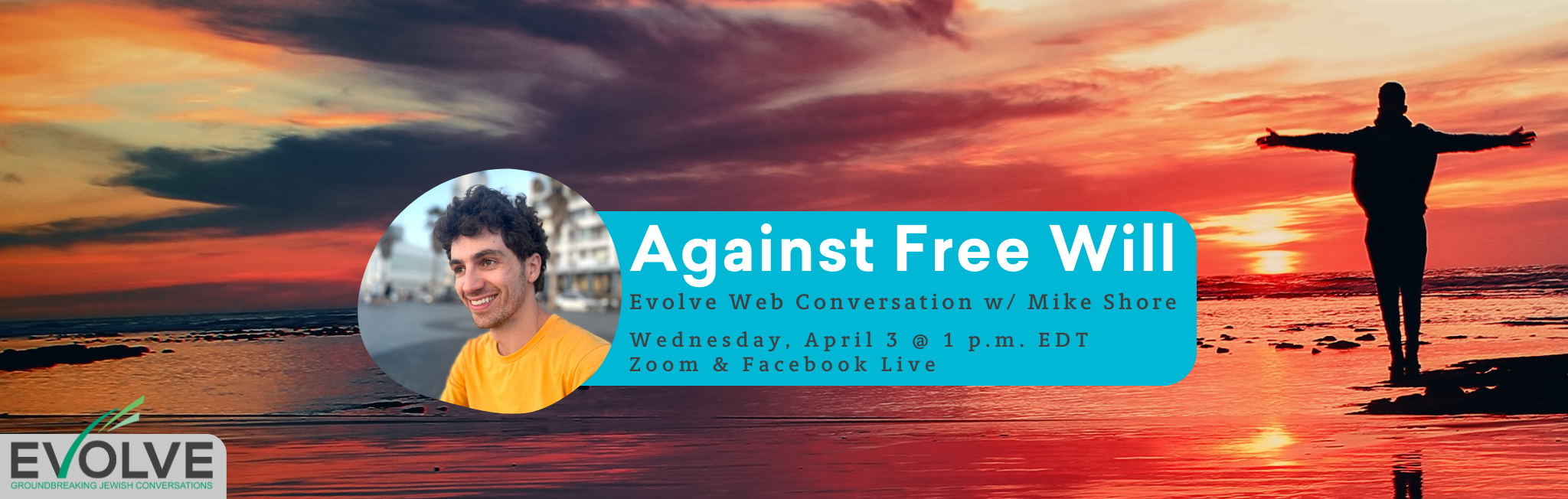 Sunset beach scene with a silhouette, event details for Against Free Will featuring Mike Shore.