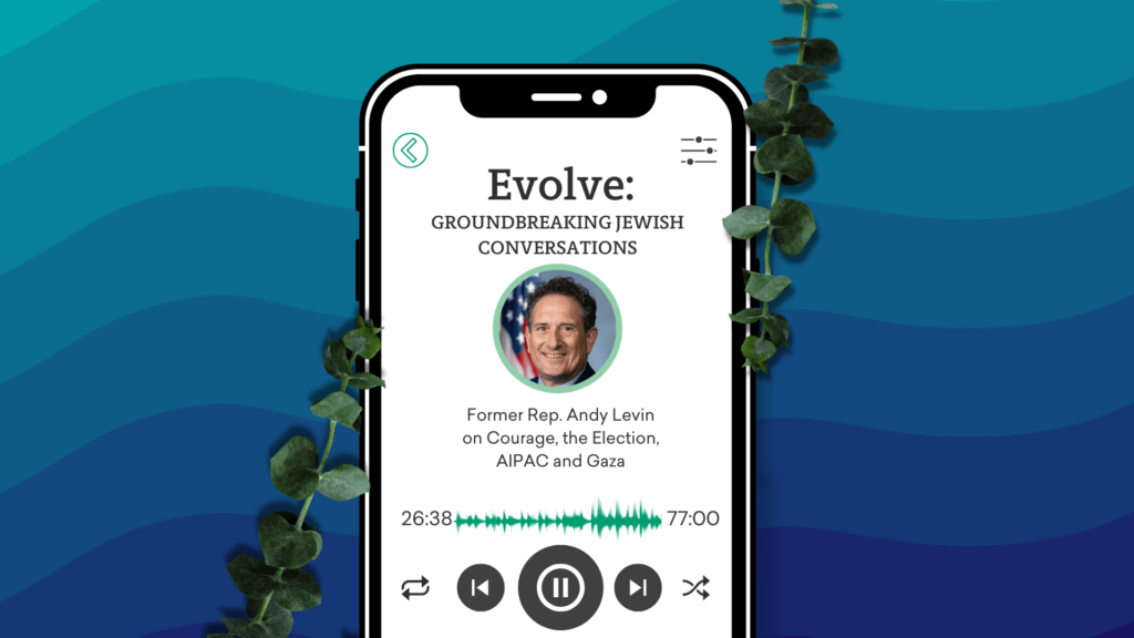 Smartphone displays a podcast titled Evolve with Rep. Andy Levin with a guest speaker. Background is blue wavy stripes with green leaves.