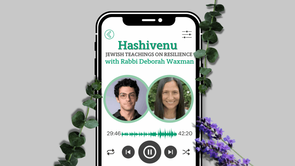 A podcast app on a phone displays Hashivenu with Rabbi Jodie Siff and Aaron Siff-Scherr, framed by green leaves and purple flowers.