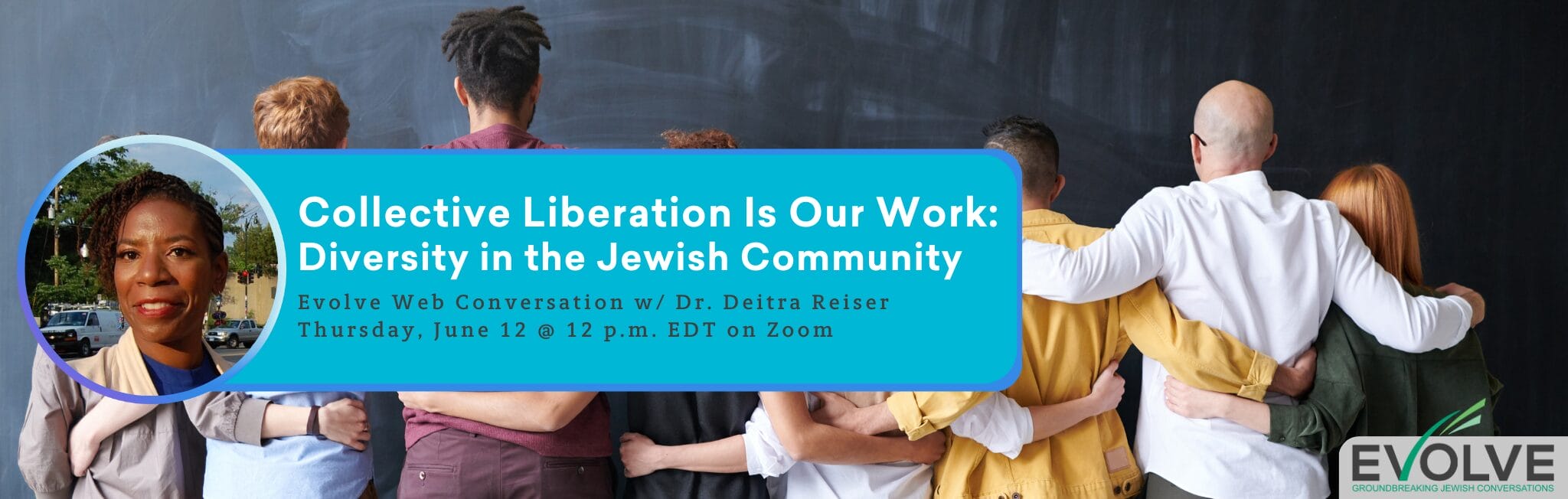 People in an embrace, flyer for a webinar on diversity featuring Dr. Deitra Reiser, hosted by Evolve.