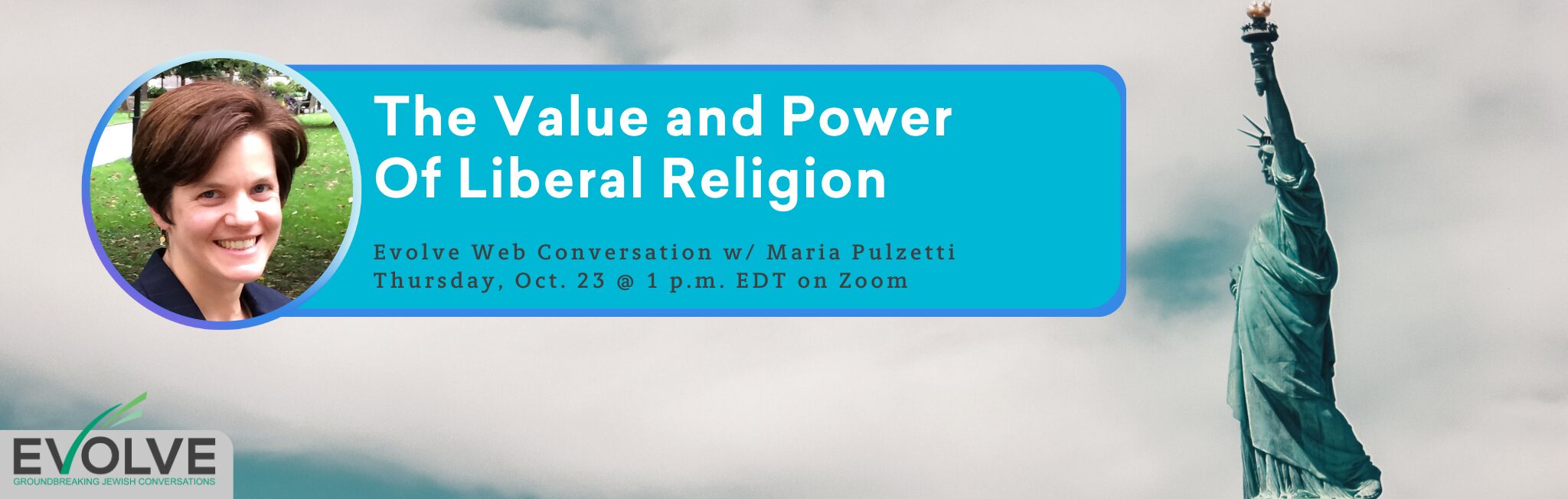 Webinar banner with a woman’s photo, Statue of Liberty, and text about The Value and Power of Liberal Religion.